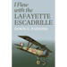 I Flew With the Lafayette Escadrille