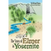 The Story of Elmer in Yosemite