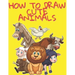 How to Draw Cute Animals: Easy and Fun Fun Learn to Draw Animals for Kids and Adults