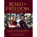 Road to Freedom - A Journey from Occupied Tibet: The True Story of the Search, Discovery, and Escape of a Reincarnate Lama