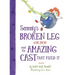 Sammy's Broken Leg (Oh, No!) and the Amazing Cast That Fixed It