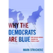 Why the Democrats Are Blue: Secular Liberalism and the Decline of the People's Party