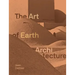 Art of Earth Architecture: Past, Present, Future