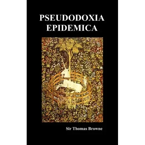 Pseudodoxia Epidemica (Hardback, Ed. Wilkins)