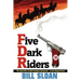 Five Dark Riders