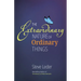 Extraordinary Nature of Ordinary Things (REV Ed)