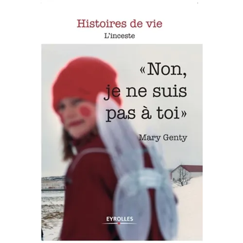 Non je ne suis pas à toi: L'inceste
