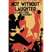 Not Without Laughter