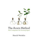 The Acorn Method: How Companies Get Growing Again