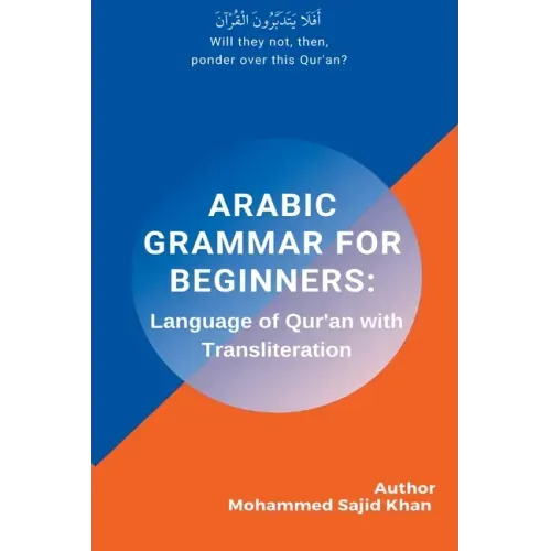Arabic Grammar For Beginners: Language of Quran with Transliteration