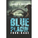 Blue Plague: Rage: A Zombie Apocalypse Thriller (Book 4)