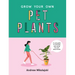 Grow Your Own Pet Plants: A Cute Guide to Choosing and Caring for Your Leafy Friends