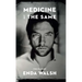 Medicine and the Same