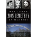 Historic Zion Cemetery in Memphis