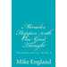 Miracles Happen with One Good Thought: Freedom Series book 2