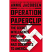 Operation Paperclip: The Secret Intelligence Program That Brought Nazi Scientists to America