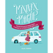 Minivan Mogul: Maintenance Required: A Guide to Living Your Best Life