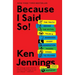 Because I Said So!: The Truth Behind the Myths, Tales, and Warnings Every Generation Passes Down to Its Kids
