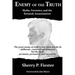 Enemy of the Truth, Myths, Forensics, and the Kennedy Assassination