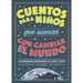 Cuentos Para Niños Que Sueñan Con Cambiar El Mundo -V2*