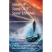 Stand Up, Stand Out, Stand Strong: A 30-Day Guide to Navigate Life When the Shift Hits the Fan