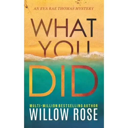 What You Did