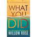 What You Did