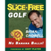 Slice-Free Golf: How to cure your slice in 3 easy steps