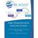 Agile Requirements and User Stories: A Training Guide for Product Owners and Business Analysts