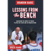 Lessons From the Bench: Unlocking the Impact of Bench Players on Teams and in Organizations