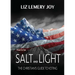 How to Be Salt and Light: The Christian's Guide to Voting