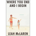 Where You End and I Begin: A Memoir