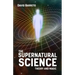 The Supernatural Science: Theory and Magic
