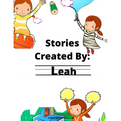 Stories Created By: Leah