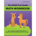 The Huge First Grade Math Workbook: Practice Worksheets with 2000+ Math Problems and Exercises, National Standards & Common Core, Ages 5-7