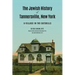 The Jewish History of Tannersville, New York: A Village in the Catskills