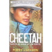 Cheetah: Always Be Ahead of the Hustle
