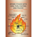 Atomic Power with God, Thru Fasting and Prayer