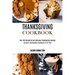Thanksgiving Cookbook: Over 200 Wonderful and Delicious Thanksgiving Recipes (Greatest Thanksgiving Cookbook of All Time)