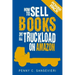 How to Sell Books by the Truckload on Amazon: Power Pack!: Sell More Books on Amazon - Get More Reviews on Amazon