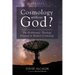 Cosmology Without God?: The Problematic Theology Inherent in Modern Cosmology