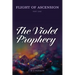 Flight of Ascension, Part One: The Violet Prophecy