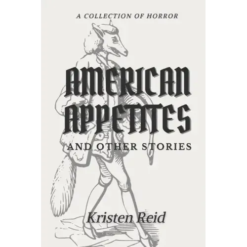 American Appetites: and Other Stories