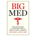 Big Med: Megaproviders and the High Cost of Health Care in America