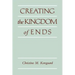 Creating the Kingdom of Ends