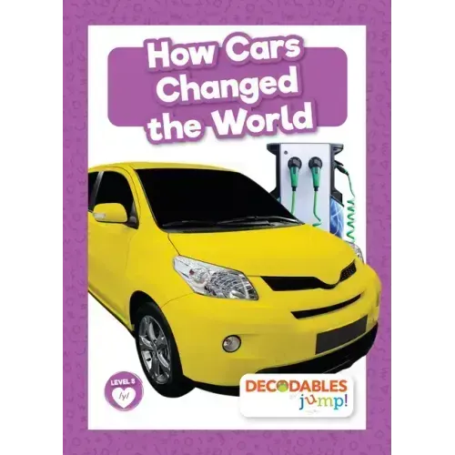 How Cars Changed the World