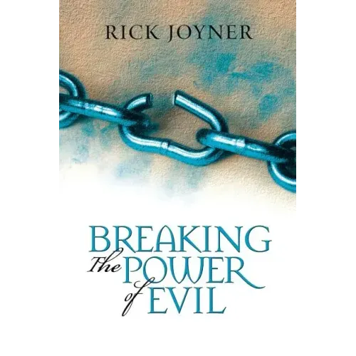 Breaking the Power of Evil