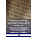 Introduction to the Old Testament in Greek: A Commentary on the History and Contents of the Alexandrian Old Testament; its Literary Use and Influence