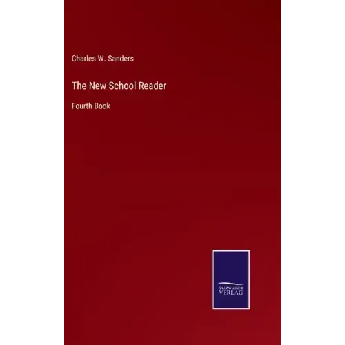 The New School Reader: Fourth Book