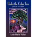 Under the Cedar Tree; Poetry for Every Season